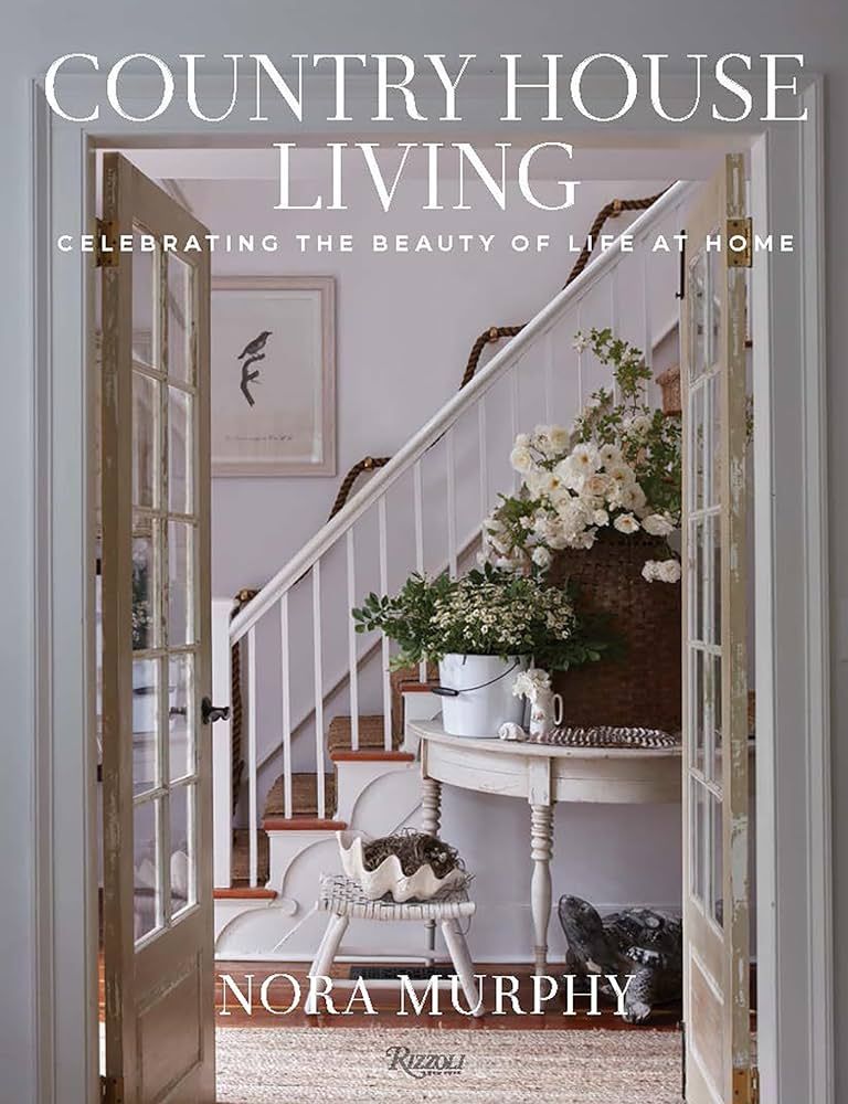 Country House Living: Celebrating the Beauty of Life at Home | Amazon (US)