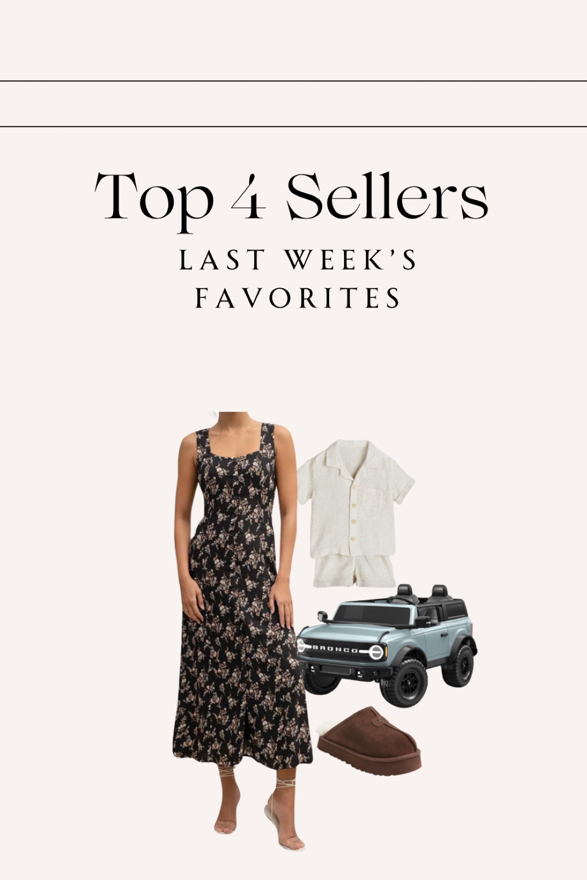 Last Weeks — Top 4 best sellers✨ 

#topsellers #bestsellers #dailydeals #trending #nordstromrack #nordstromfinds #floraldress #dressunder50 #hmstyle #hmbaby #hmkids #toddlerboyoutfits #toddlerstyle #hmsale #hmfinds #broncorideoncar #toycars #toddlergifts #toddlerrideoncars #giftideasfortoddlers #firstbirthdaygifts #uggslippers #nordstromanniversarysale #nordstromsalefindsc#nsale #dealoftheday #ltkstyletip #ltkkids #ltkbaby #ltkshoecrush

#LTKFamily #LTKxNSale #LTKSaleAlert