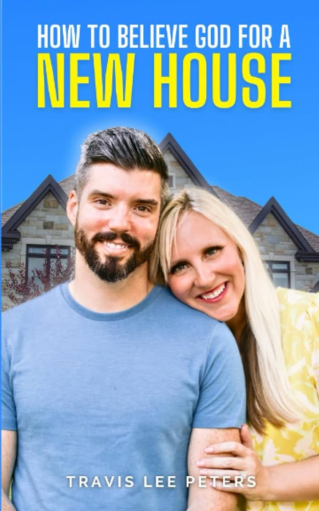 How to Believe God for a New House: 7 Steps to Activating Your Faith for Your Next House | Amazon (US)