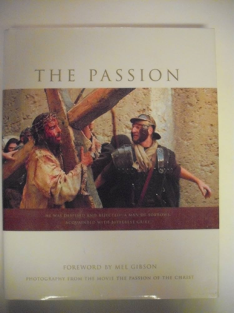 The Passion: Photography from the Movie "The Passion of the Christ" | Amazon (US)