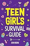 Teen Girl's Survival Guide: How to Make Friends, Build Confidence, Avoid Peer Pressure, Overcome ... | Amazon (US)