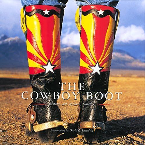 The Cowboy Boot: History, Art, Culture, Function (Cowboy Gear Series) | Amazon (US)