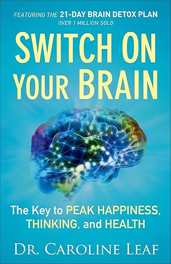 Switch On Your Brain: The Key to Peak Happiness, Thinking, and Health – Includes the 21-Day Bra... | Amazon (US)