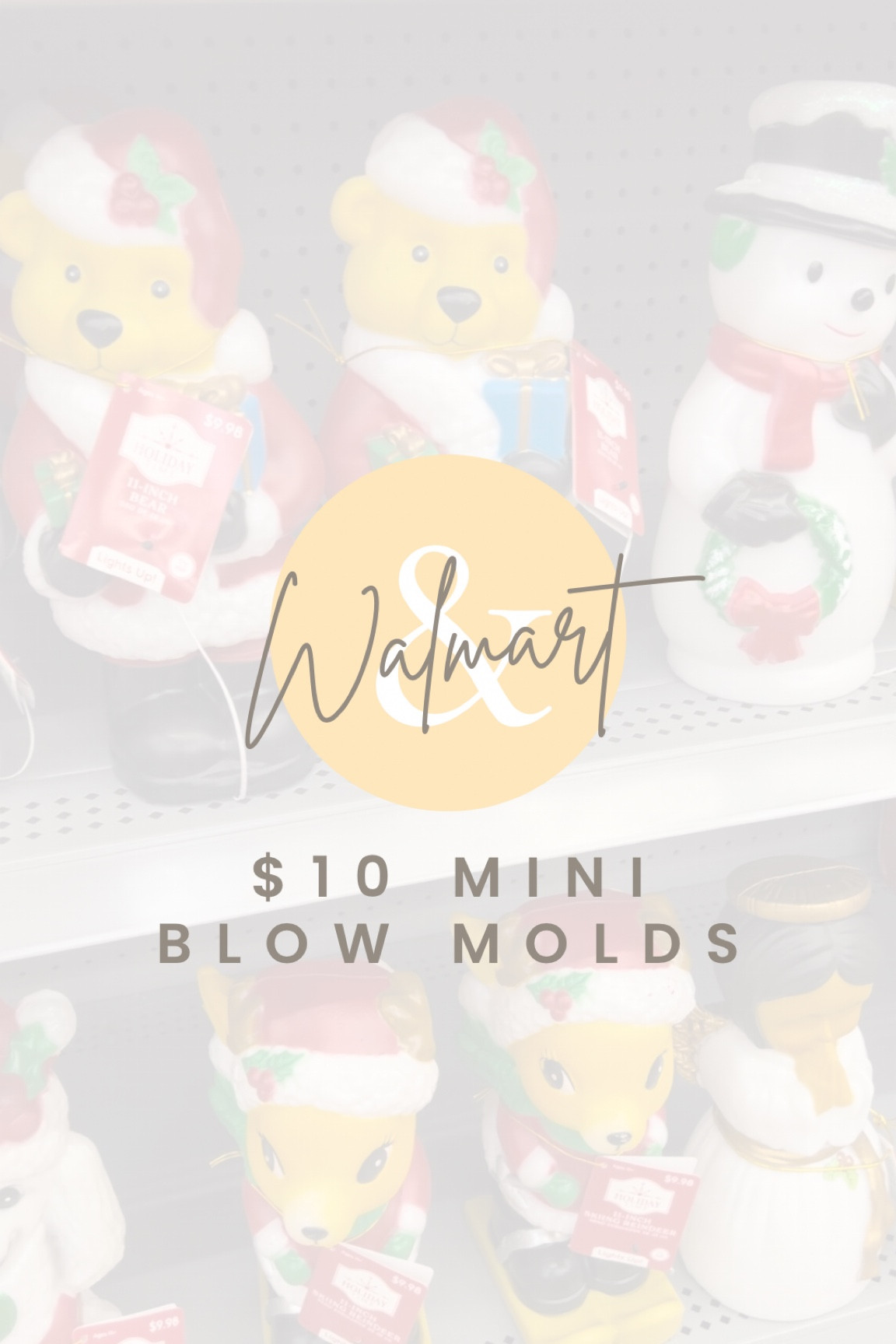 $10 Walmart Mini Christmas Blow Molds