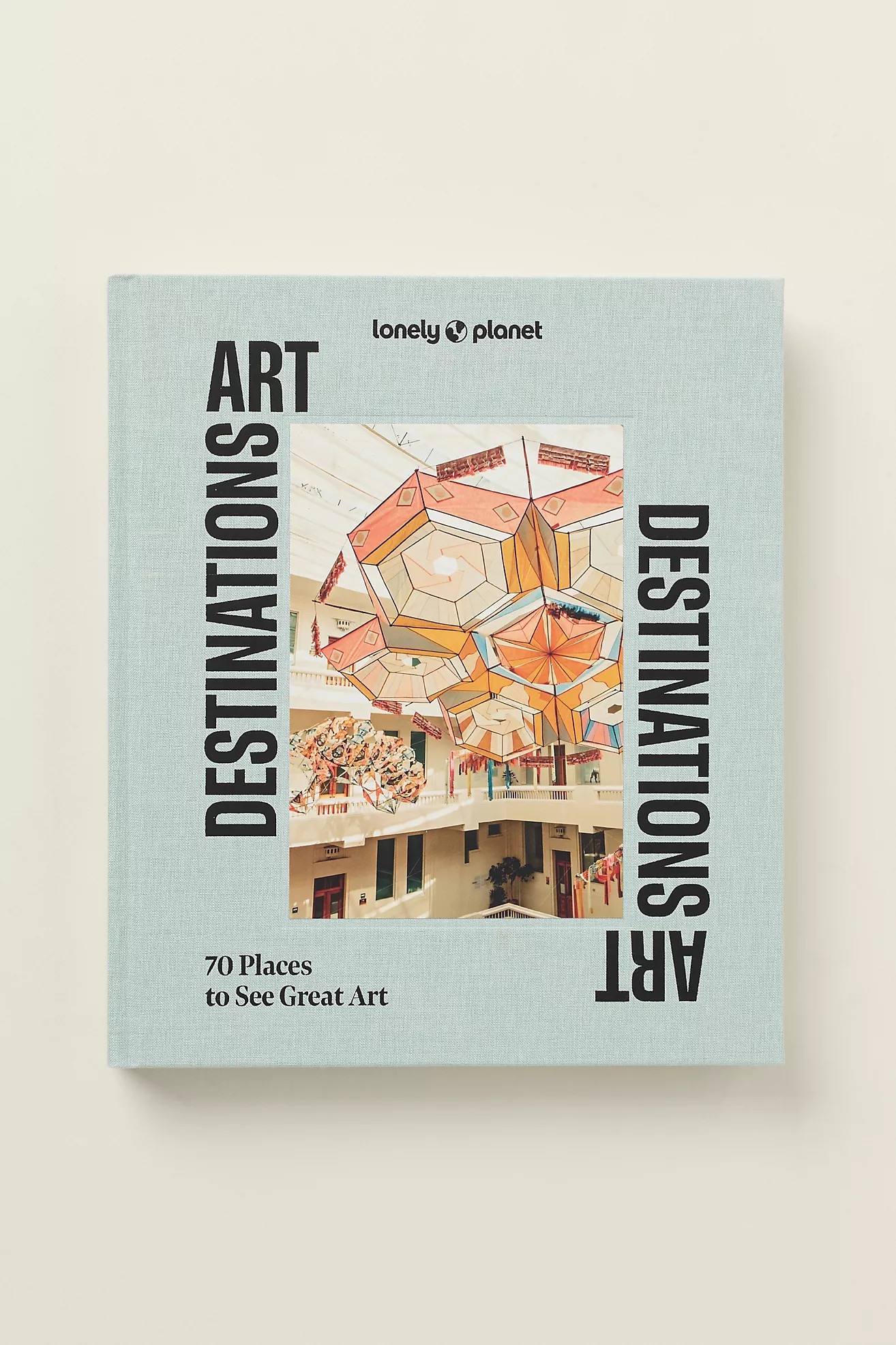 Lonely Planet Art Destinations Hardcover Book | Anthropologie (US)