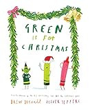 Green Is for Christmas     Hardcover – Picture Book, October 18, 2022 | Amazon (US)