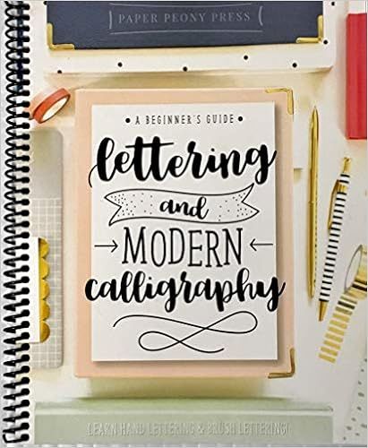 Lettering and Modern Calligraphy: A Beginner's Guide: Learn Hand Lettering and Brush Lettering | Amazon (US)