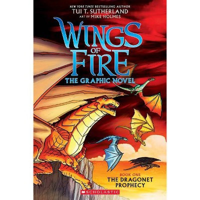 Wings Of Fire 1 : The Dragonet Prophecy - By Tui Sutherland ( Paperback ) | Target