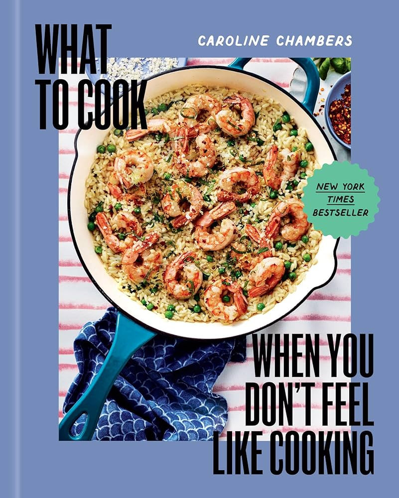 What to Cook When You Don't Feel Like Cooking - A Cookbook | Amazon (US)