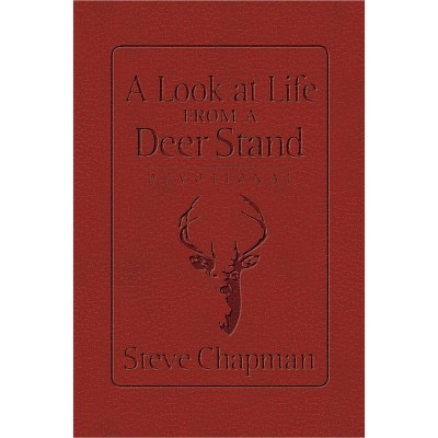 A Look at Life from a Deer Stand Devotional (Milano Softone) - by  Steve Chapman (Hardcover) | Target