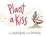 Plant a Kiss Board Book: A Valentine's Day Book For Kids     Board book – Picture Book, Decembe... | Amazon (US)