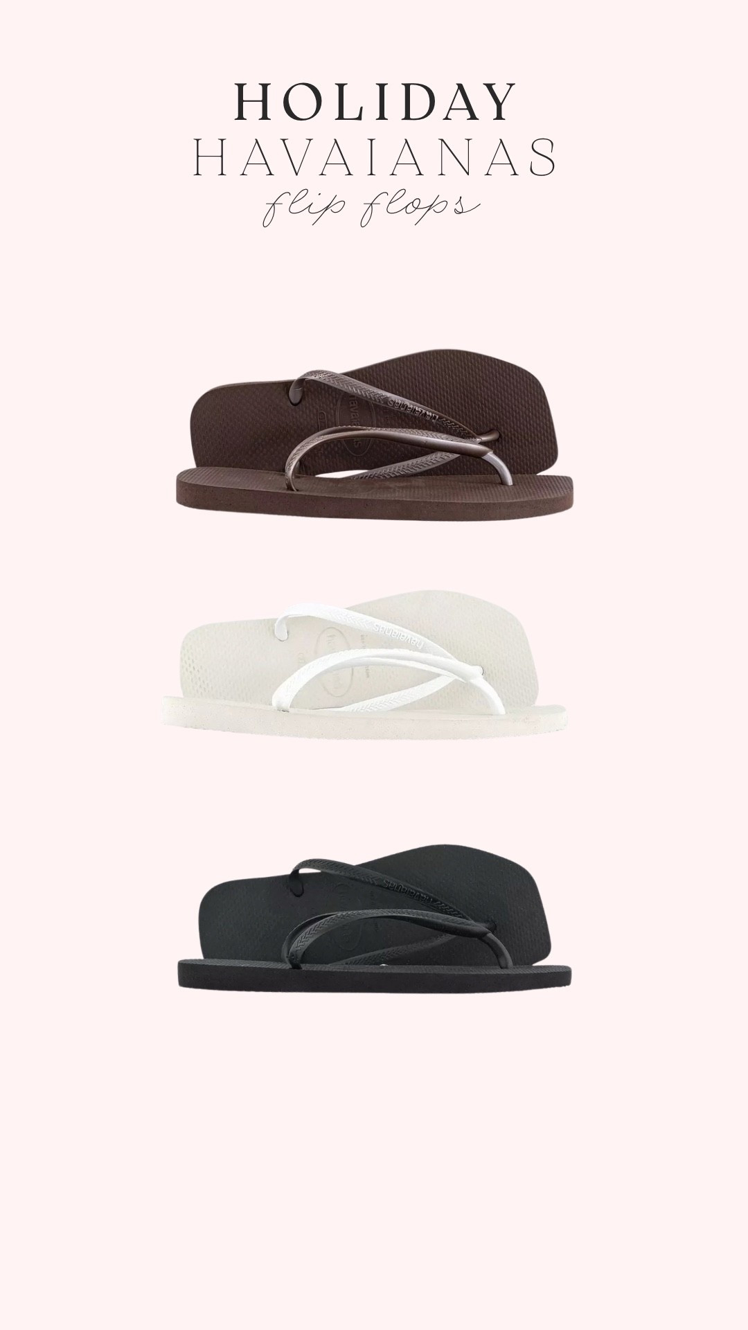 Holiday must haves! Havaianas flip flops ✨ they sell out every year so get them while in stock in all sizes! #holidayshoes

#LTKTravel #LTKSwim#LTKholiday

#LTKshoes #LTKtravel