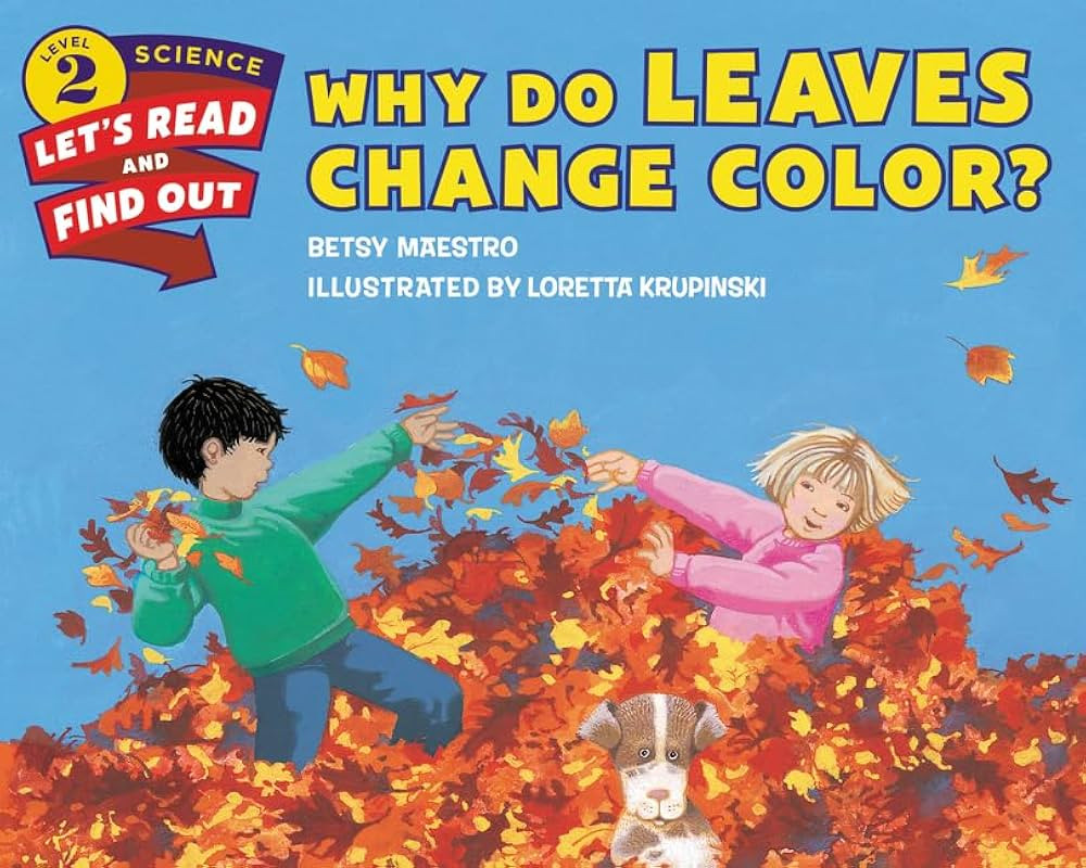 Why Do Leaves Change Color? (Let's-Read-and-Find-Out Science 2) | Amazon (US)