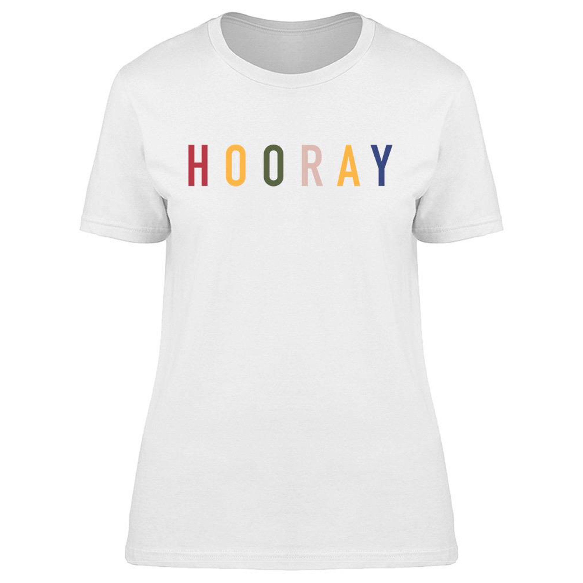 Hooray Colorful  Women's T-Shirt | Walmart (US)