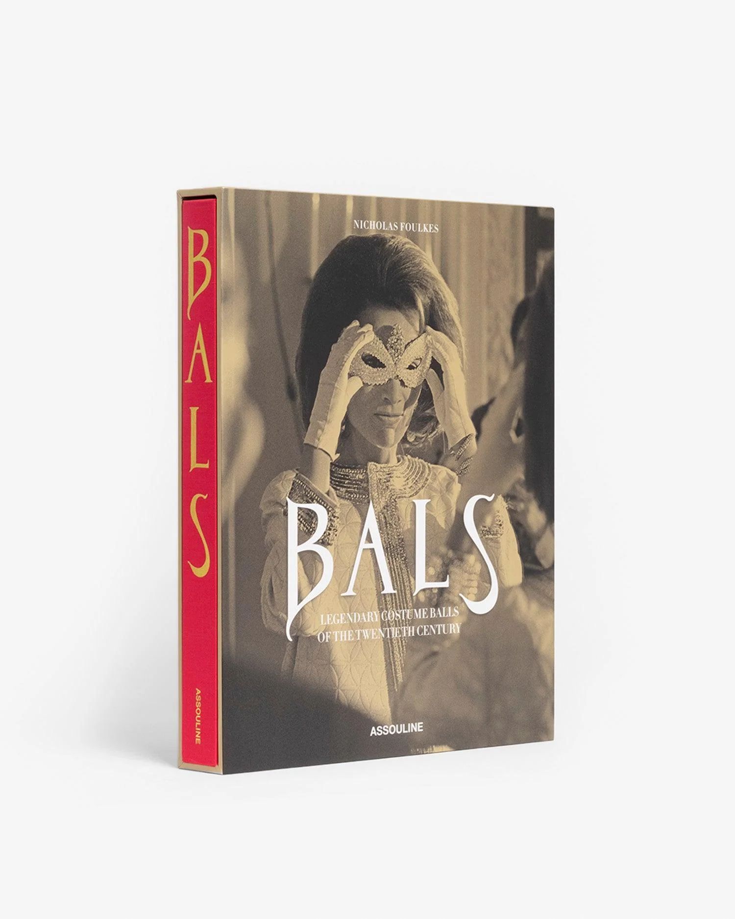 BALS by Nicholas Foulkes - Coffee Table Book | ASSOULINE | Assouline