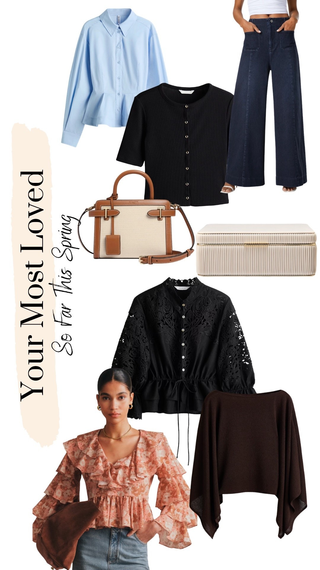 Your most loved this spring 