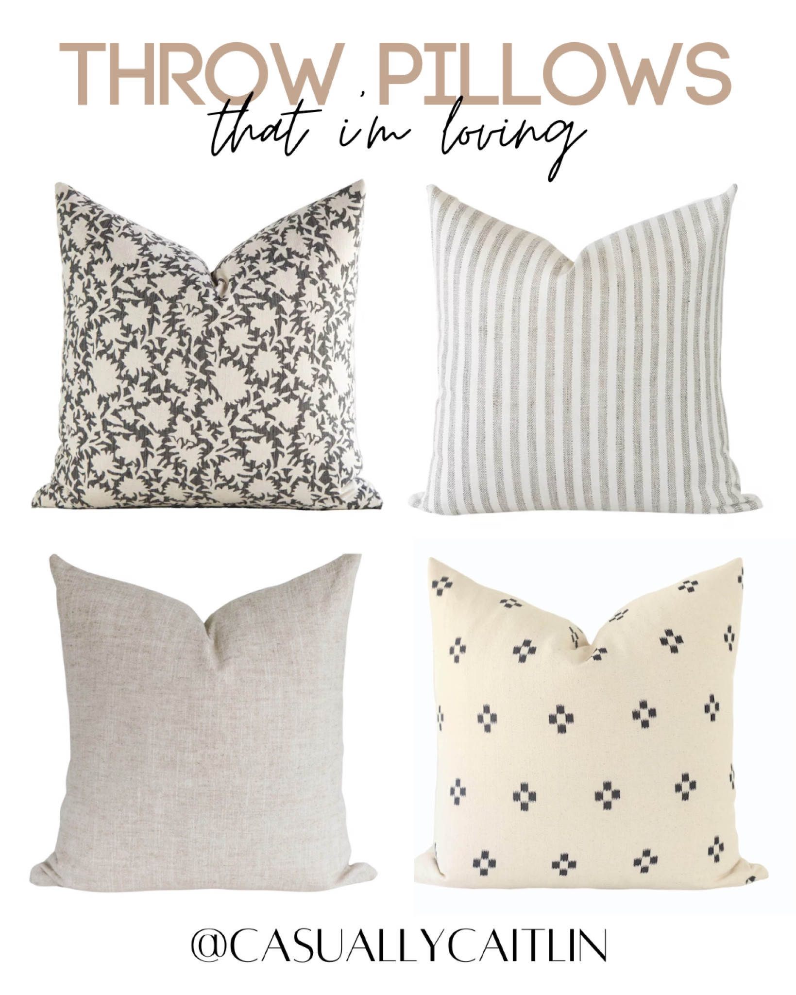Throw pillows I’m loving 🫶🏻

Throw pillows, pillow combinations, neutral pillows, pillow covers, pillows for living room, pillows for bedroom, striped pillow, floral pillows, transitional home, transitional decor, home decor, home decor finds

#LTKFindsUnder50 #LTKFindsUnder100 #LTKHome