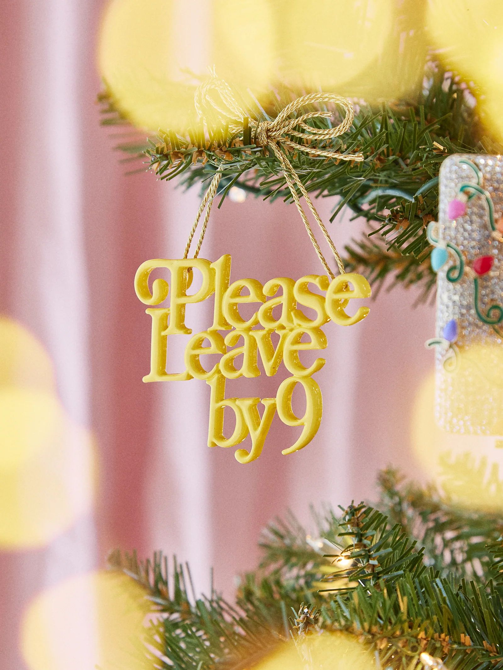 Say It All Ornament - Please Leave By 9 Ornament | BaubleBar (US)