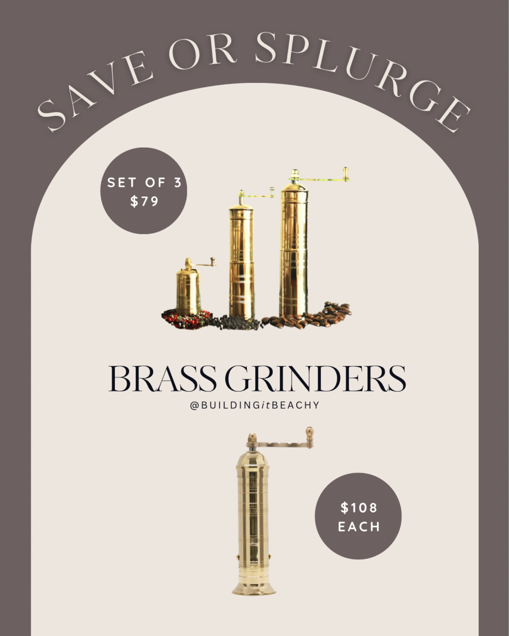 Save or Splurge: Brass Grinders

Coffee grinders, Turkish grinders, look for less, salt and pepper grinder, designer look, salt and pepper mill, kitchen decor, designer dupes

#LTKhome