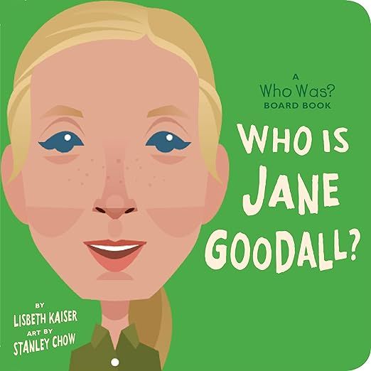 Who Is Jane Goodall?: A Who Was? Board Book (Who Was? Board Books)     Board book – March 30, 2... | Amazon (US)