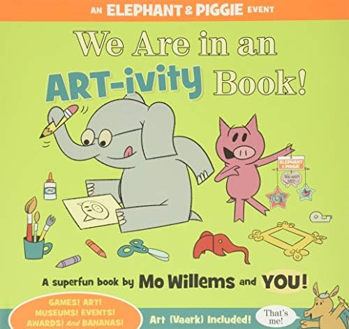 We Are in an ART-ivity Book! (Elephant and Piggie Book, An) | Amazon (US)