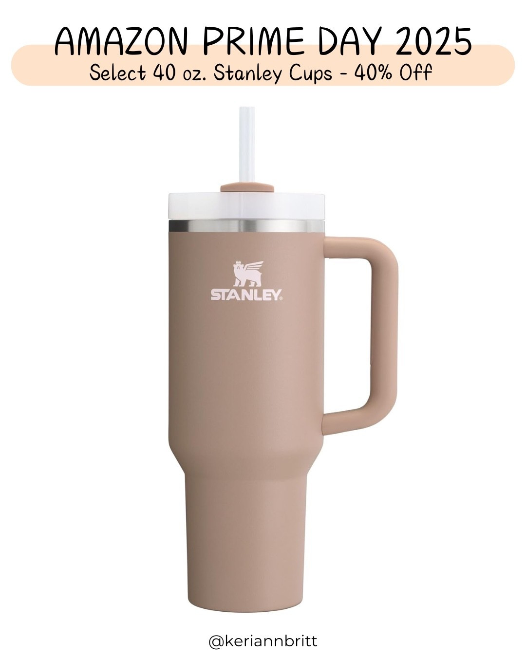 Amazon Prime Day 2025 - 40% off Almond Colored Stanley Cup 40oz.

#LTKFindsUnder50 #LTKSaleAlert