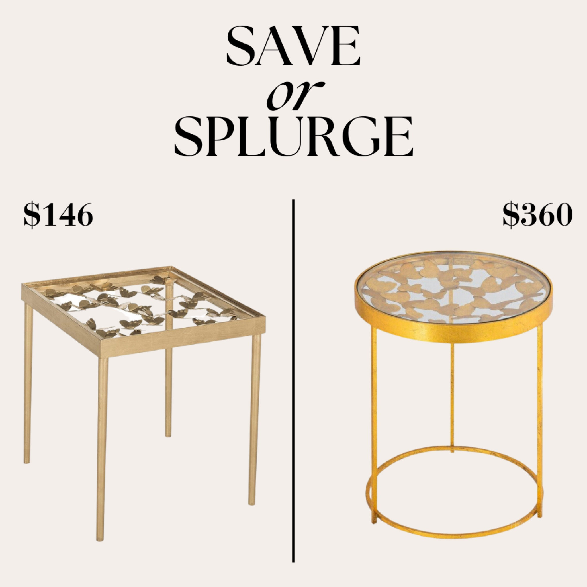 Save or Splurge

Save or splurge, side tables, butterflies, tables, accent tables, gold, gold side tables

#LTKhome #LTKsalealert