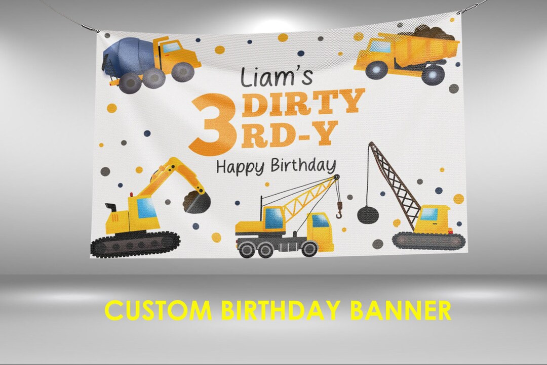 Dirty 3rdy Birthday Vinyl Banner, Construction Birthday Banner, Dirty 3rdy Construction Truck Par... | Etsy (US)