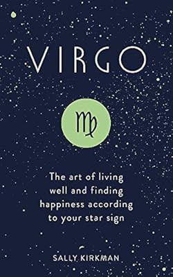 Virgo: The Art of Living Well and Finding Happiness According to Your Star Sign | Amazon (US)