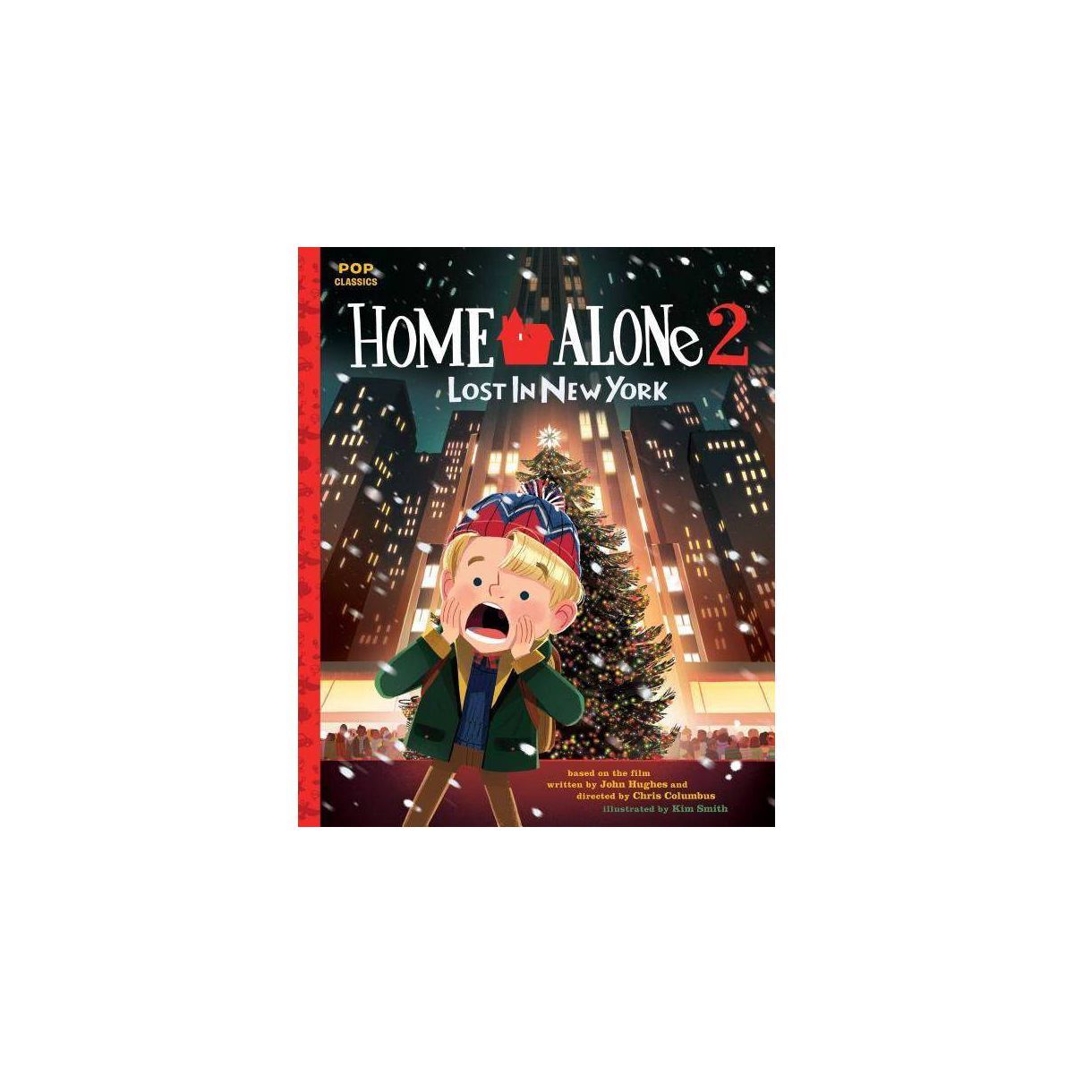 Home Alone 2: Lost in New York (Pop Classics) - by Kim Smith (Hardcover) | Target