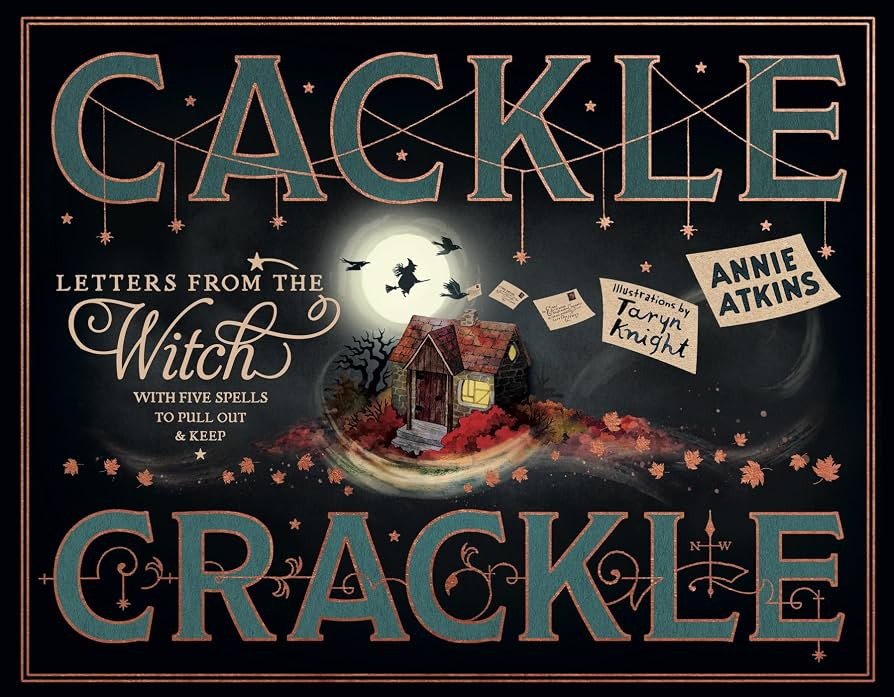 Letters from the Witch: Cackle Crackle: With Five Spells to Pull Out and Keep (Magical Letters) | Amazon (US)
