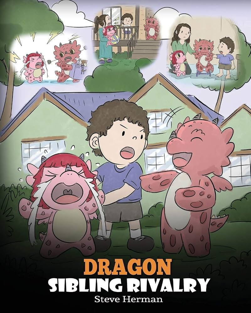 Dragon Sibling Rivalry: Help Your Dragons Get Along. A Cute Children Stories to Teach Kids About ... | Amazon (US)
