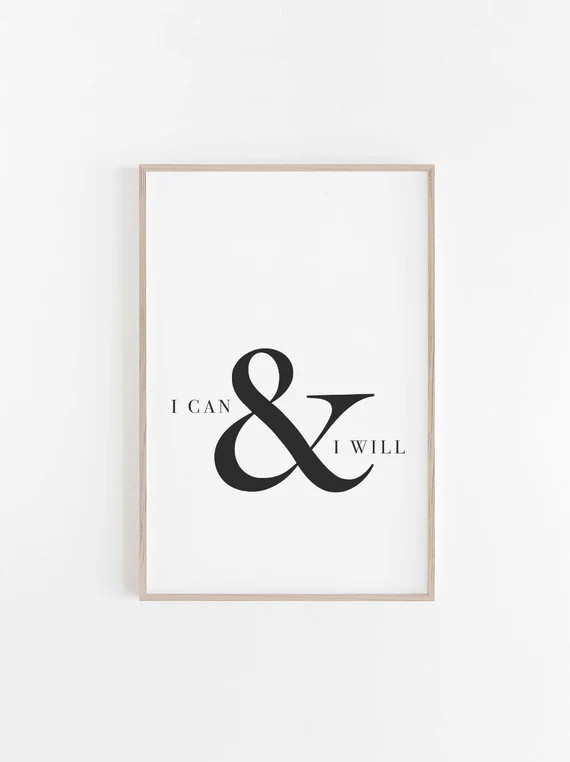 I Can I Will Print, Quote Prints, Quote Posters, Quote Wall Art, Quote Art, Quote, Prints, Wall Prin | Etsy (US)