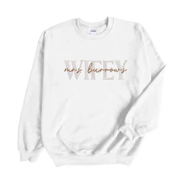 Custom Wifey / Bride Embroidered Sweatshirt with Last Name | Sprinkled With Pink