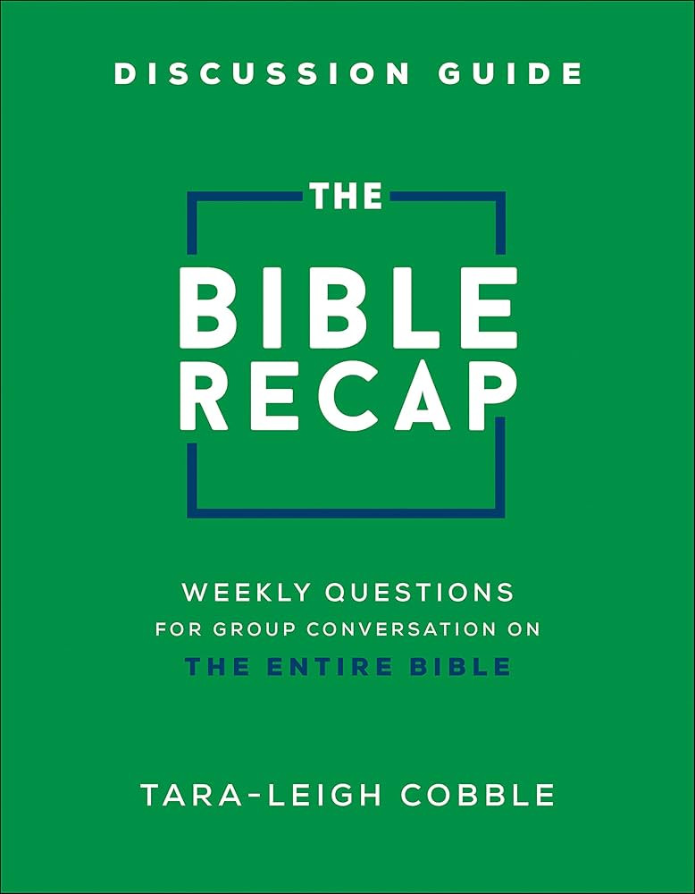 The Bible Recap Discussion Guide: Weekly Questions for Group Conversation on the Entire Bible | Amazon (US)