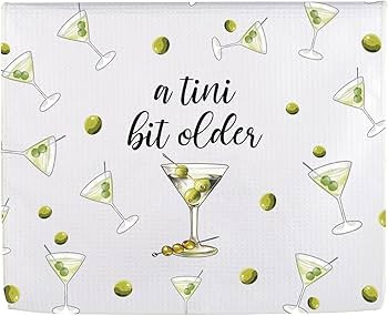 PXTIDY a Tini Bit Older Dirty Martini Kitchen Towel Dirty Martini Lover Birthday Party Filthy Mar... | Amazon (US)