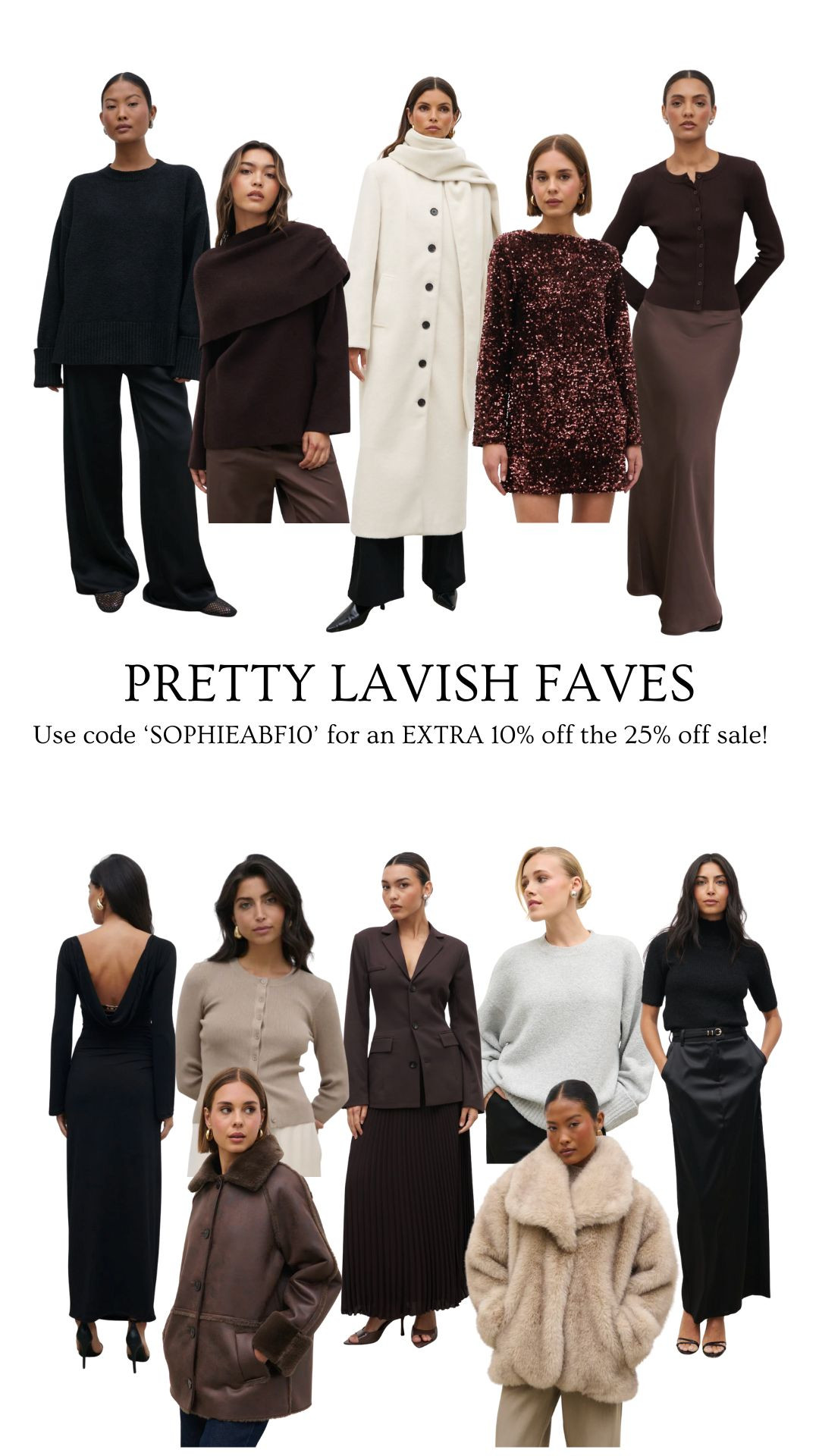 My favourite Pretty Lavish Black Friday sale pieces! Use code ‘SOPHIEABF10’ for an EXTRA 10% off the 25% off sale.  

 #LTKCyberWeek #LTKuk #LTKstyletip