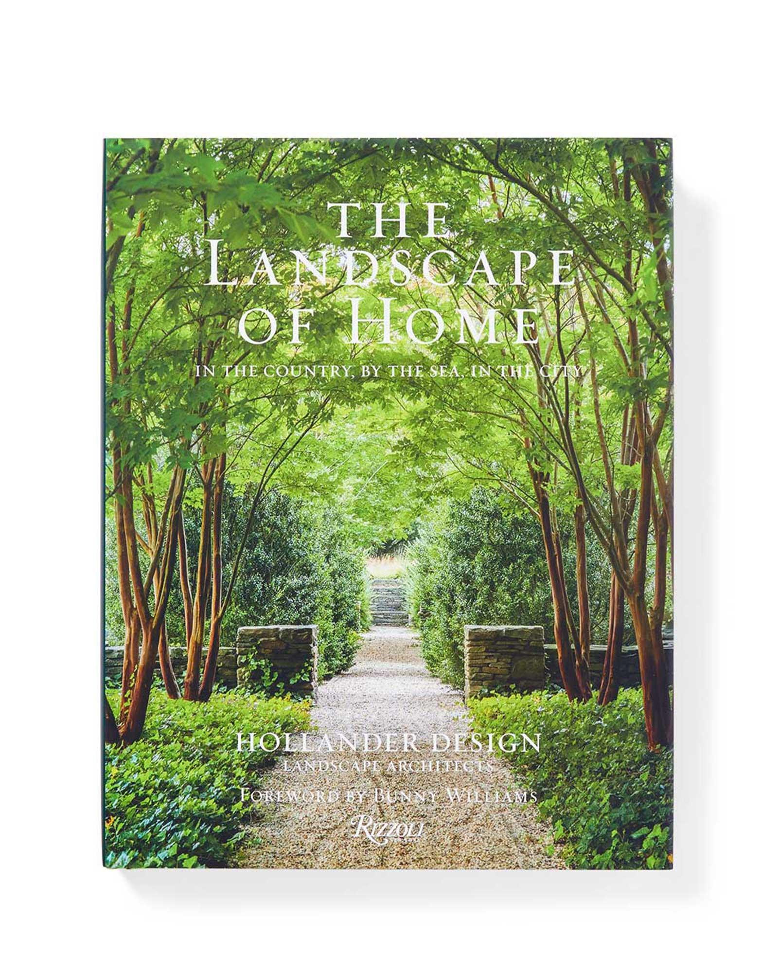 "The Landscape of Home: In the Country, By the Sea, In the City" by Edmund Hollander | Serena and Lily