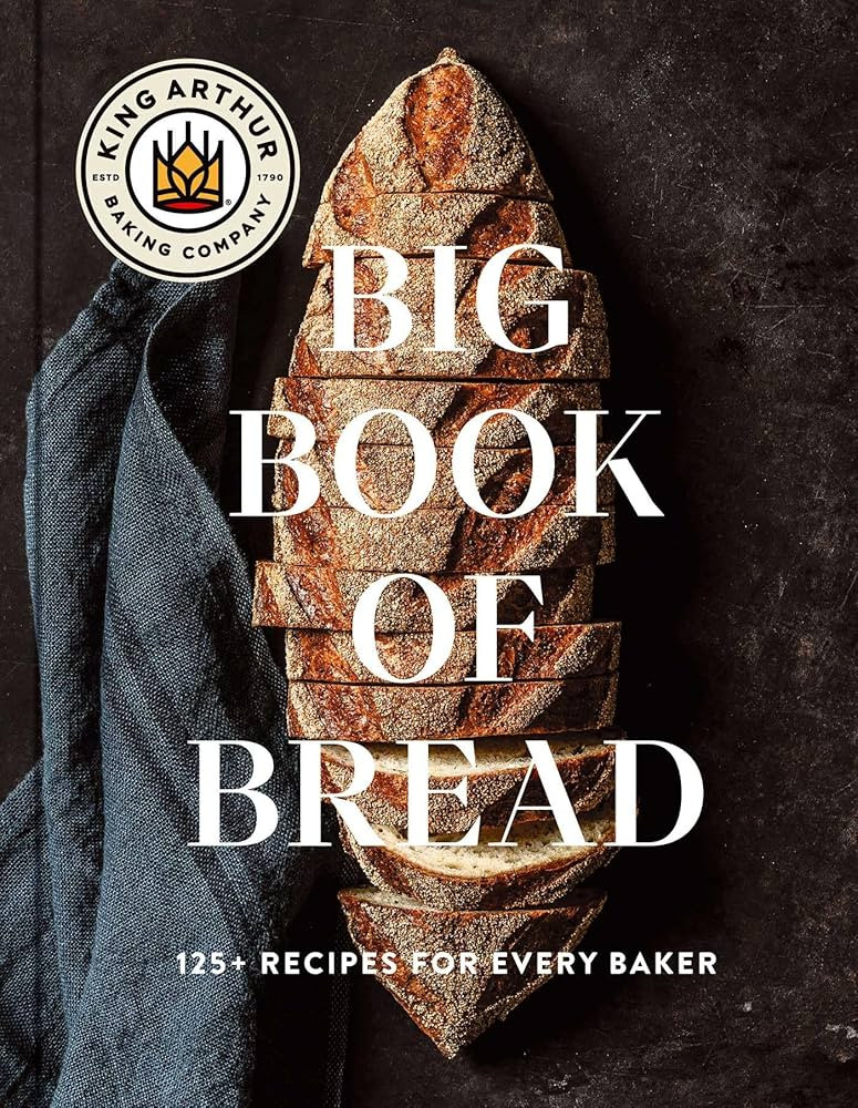 The King Arthur Baking Company Big Book of Bread: 125+ Recipes for Every Baker (A Cookbook) | Amazon (US)