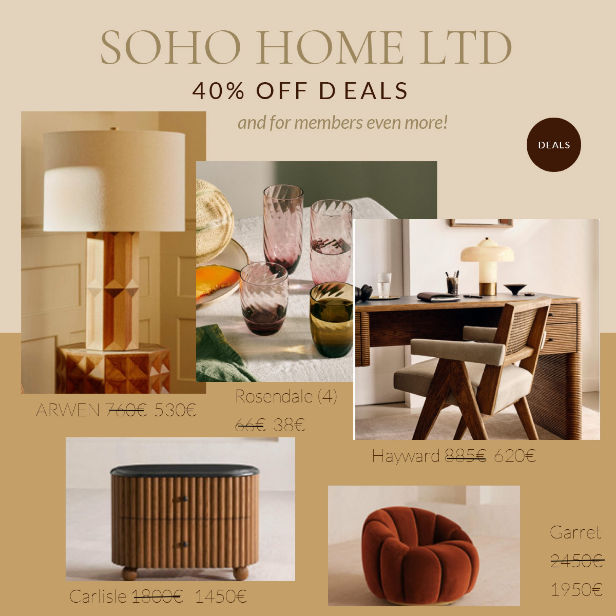 SOHO Home Ltd is always on trend but often a bit on the expensive side. Grab your chance on these products now with a 40% discount (and even much more as a member). 

Rosendale Water glass, set of four, Arwen Table Lamp, Hayward dining chair with arms, Carlisle bedside table with Black Marquina Marble large, Garret Armchair.  

#LTKhome #LTKstyletip #LTKeurope