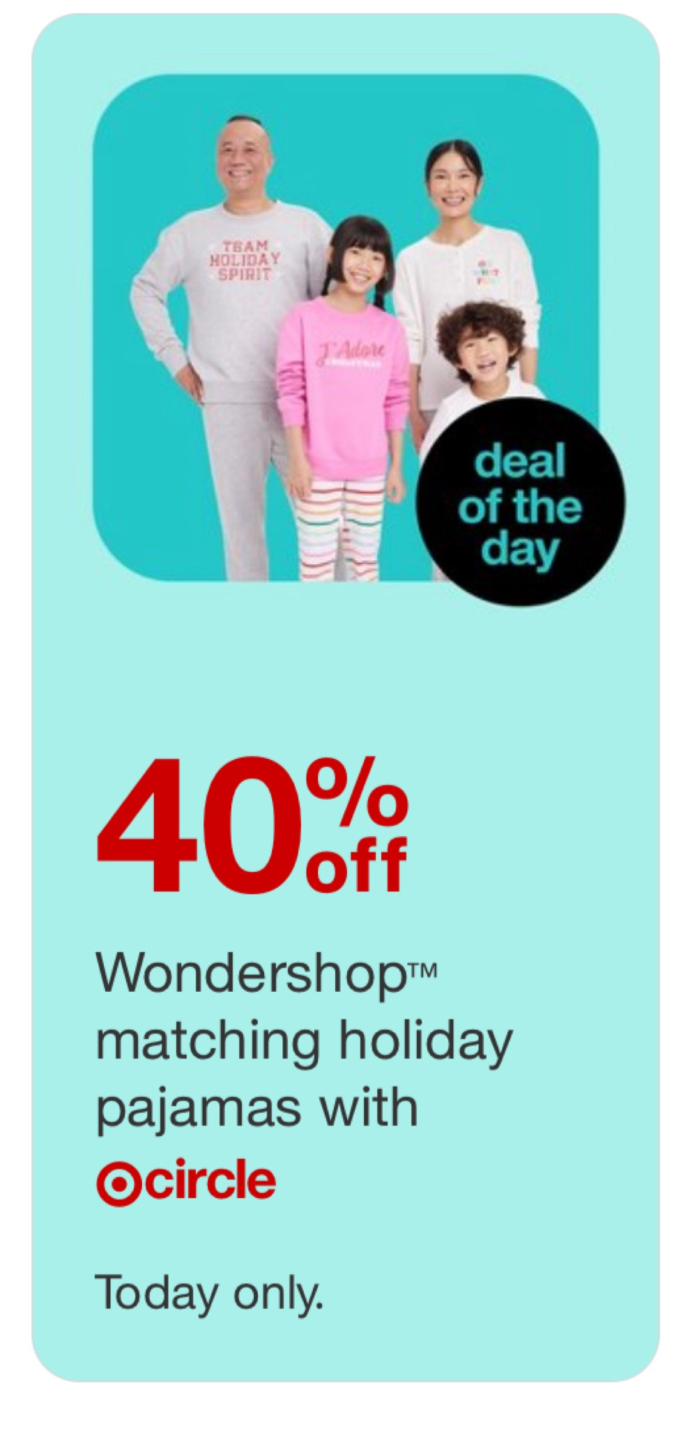 40% off wondershop matching holiday pajamas at target, today only! 

 Cyber Monday, cyber week, Black Friday 

#LTKsalealert #LTKHoliday #LTKCyberWeek
