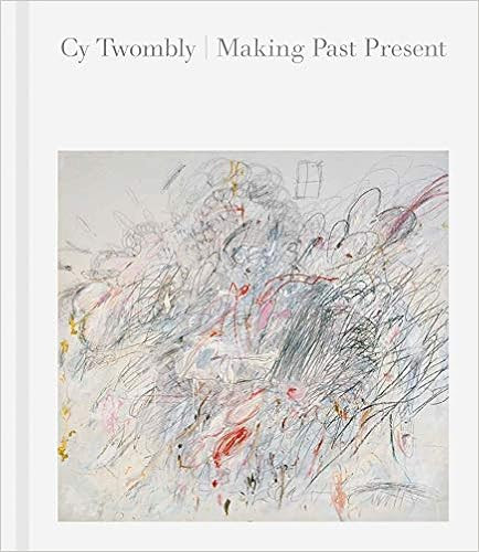 Cy Twombly: Making Past Present



(Englisch) Gebundene Ausgabe – 25. August 2020 | Amazon (DE)