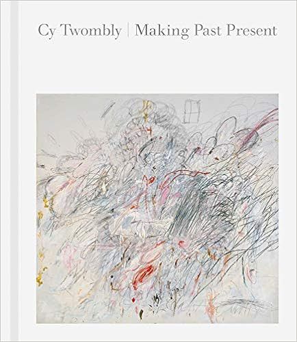 Cy Twombly: Making Past Present



(Englisch) Gebundene Ausgabe – 25. August 2020 | Amazon (DE)