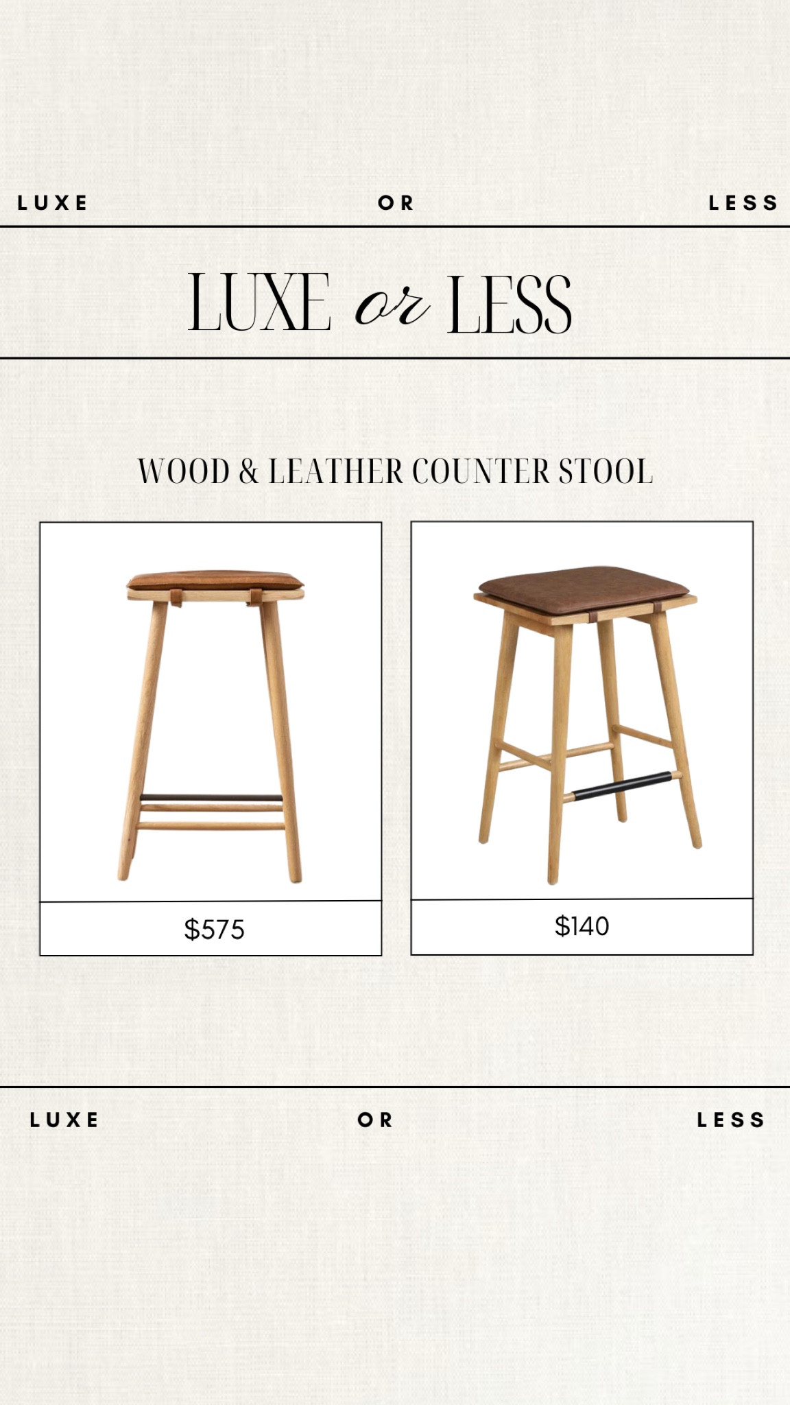 Luxe or Less - Counter Stools!

Gorgeous on either budget! 

counter stools, bar stools, affordable home finds, budget friendly counter stools, budget friendly furniture, wayfair finds, mcgee & co, leather and wood counter stool 

#LTKHome #LTKSaleAlert #LTKStyleTip