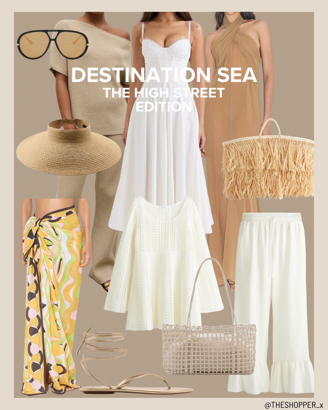 Destination Sea - The High Street Edition
Knit shoulder top, trousers, maxi dress in white, halterneck semi transparent maxi dress with crossed neckline, frill trimmed drawstring trousers, crochet dress, wide brimmed woven visor sun hat, oversized aviators sunglasses, yellow print sarong, medium braided shoulder bag, strips sandals tie up, palm basket bag, midi sundredd

#LTKuk #LTKsummer #LTKeurope