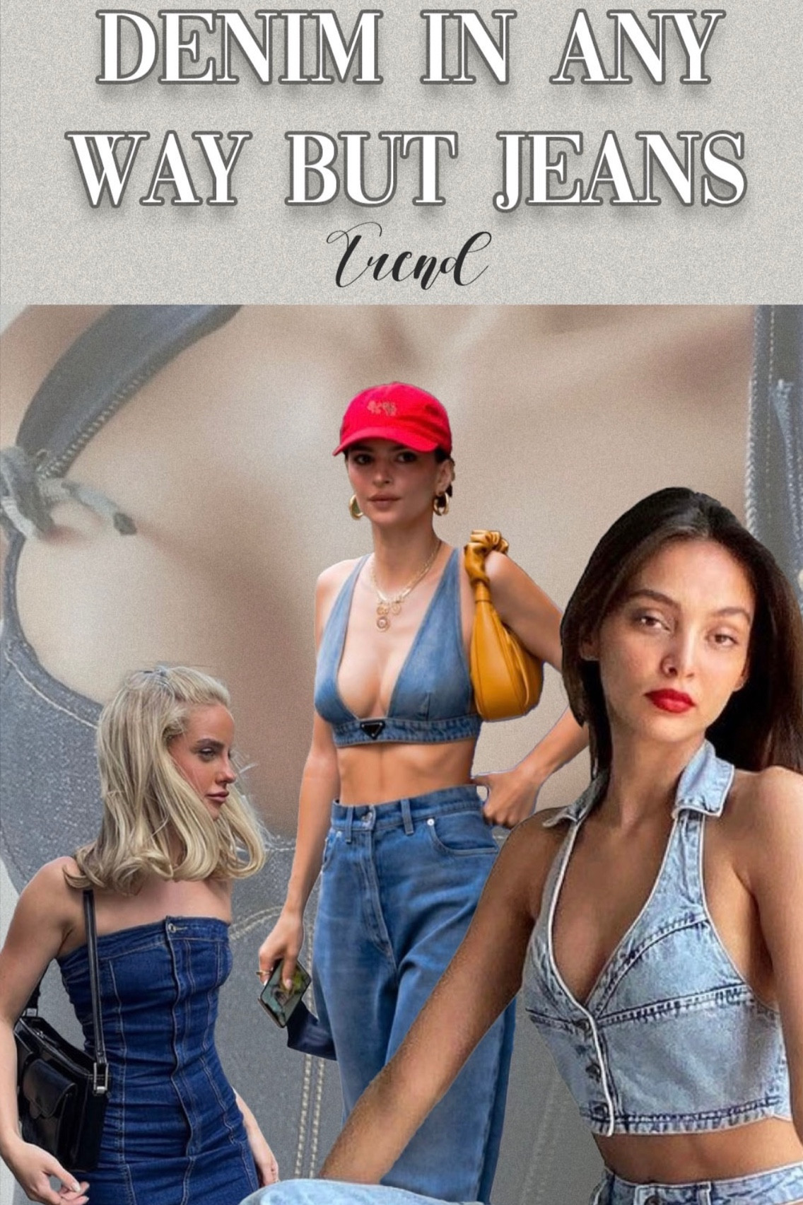 Denim in Any Way but Jeans Trend