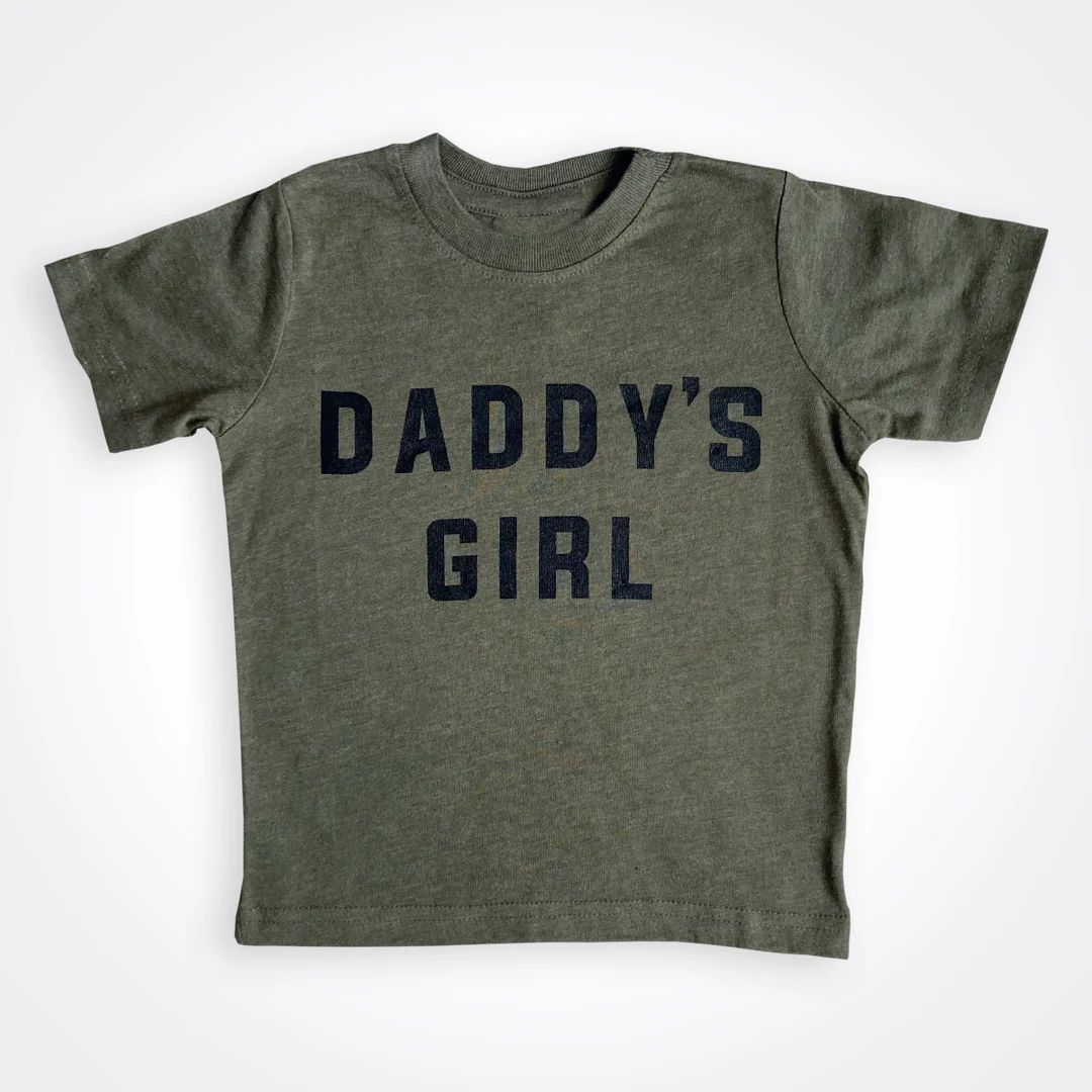 Daddy's Girl Military Green Shirt, 6M-XL Youth, Matching Daddy's Girl & Girldad Shirt, Girl Dad, ... | Etsy (US)