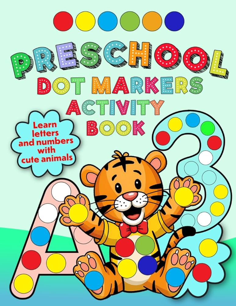 Preschool Dot Markers Activity Book: ABC and 123 Learning for Toddlers with Cute Animals (Dot Mar... | Amazon (US)