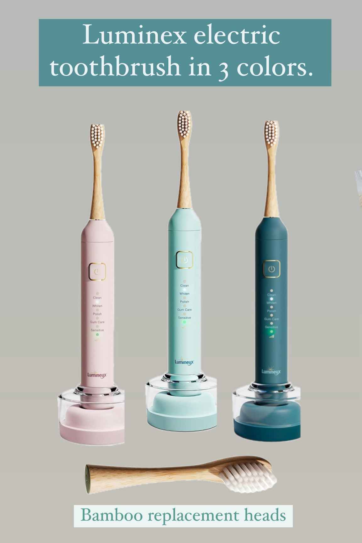 3 color options for Luminex rechargeable tooth brushes with bamboo replacement heads. 

#LTKsalealert #LTKbeauty #LTKfindsunder100