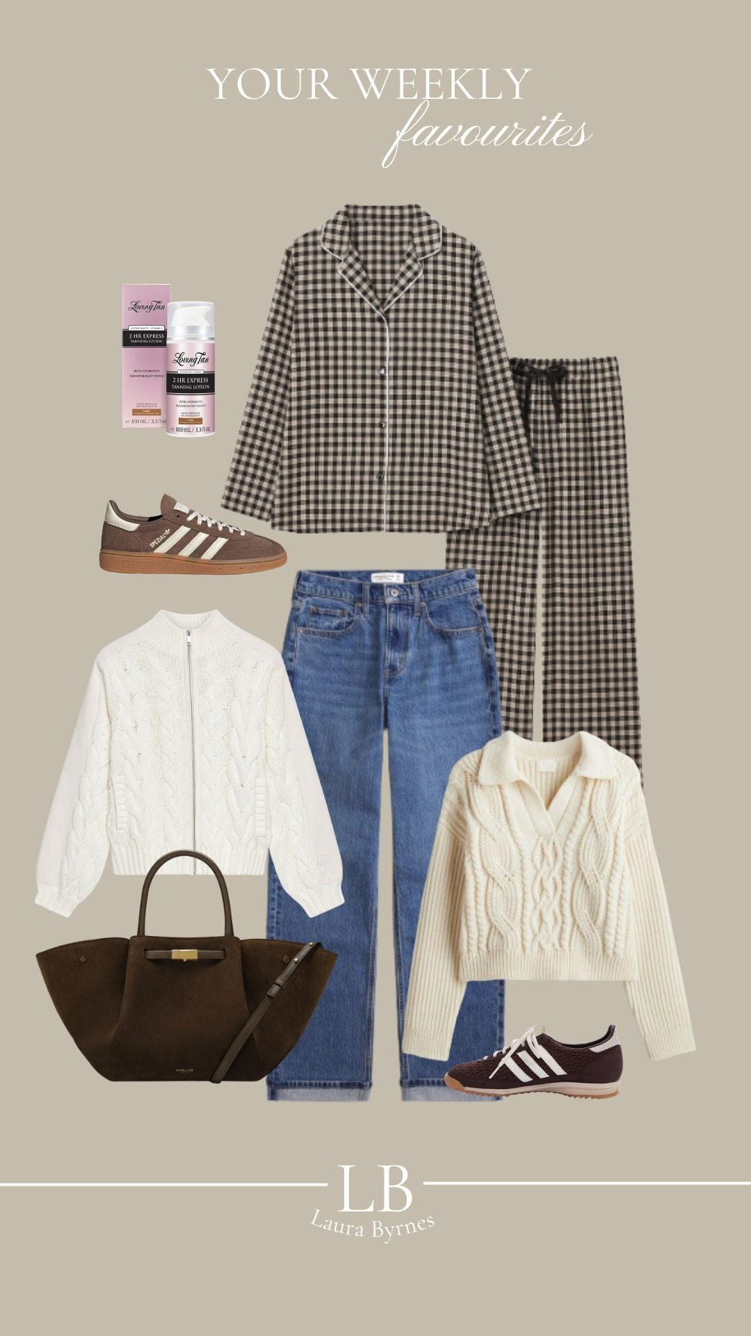 Your Weekly Favourites! 

Autumn Style, Autumn Jackets, Winter Style, Winter Fashion, Knitwear, Jeans, Wardrobe Staples, Adidas Trainers, Knitwear, Flannel Pyjamas, Jeans, Demellier Bag  

 #LTKuk #LTKautumn #LTKwinter